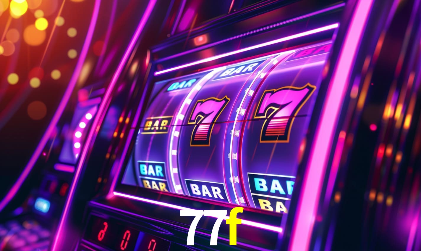 77f - Caça-Níqueis Online Cassino - 77f.com